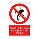 Verbot für Personen mit Implantat aus Metall