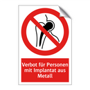 Verbot für Personen mit Implantat aus Metall