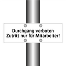 Durchgang verboten Zutritt nur für Mitarbeiter!