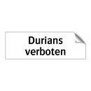 Durians verboten