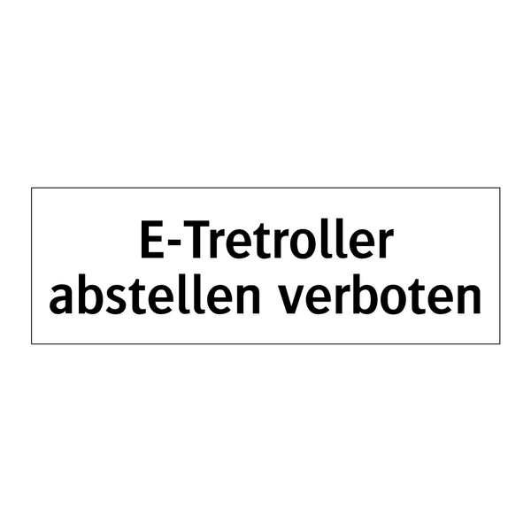 E-Tretroller abstellen verboten