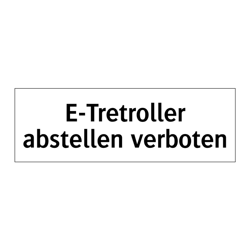 E-Tretroller abstellen verboten