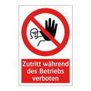 Zutritt während des Betriebs verboten