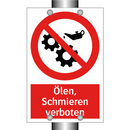 Ölen, Schmieren verboten