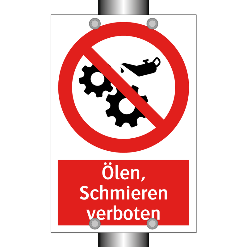 Ölen, Schmieren verboten