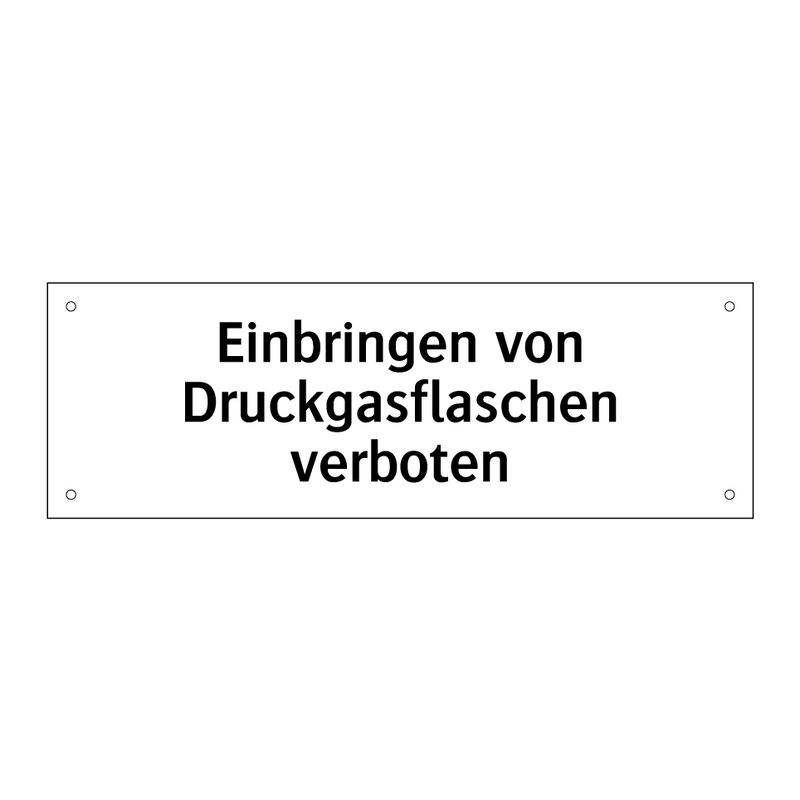 Einbringen von Druckgasflaschen verboten