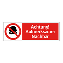 Achtung! Aufmerksamer Nachbar