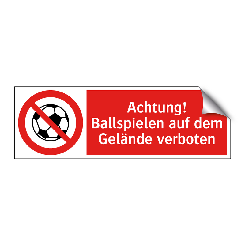 Achtung! Ballspielen auf dem Gelände verboten