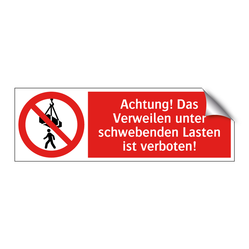 Achtung! Das Verweilen unter schwebenden Lasten ist verboten!