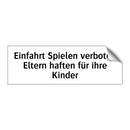 Einfahrt Spielen verboten Eltern haften für ihre Kinder