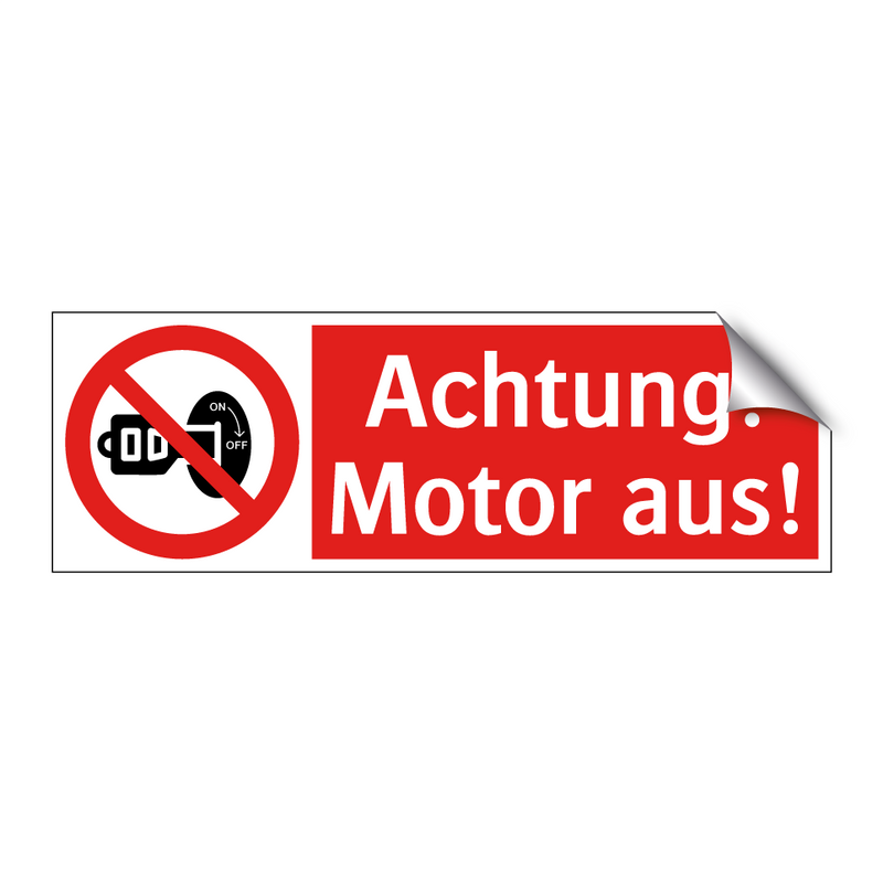 Achtung! Motor aus!