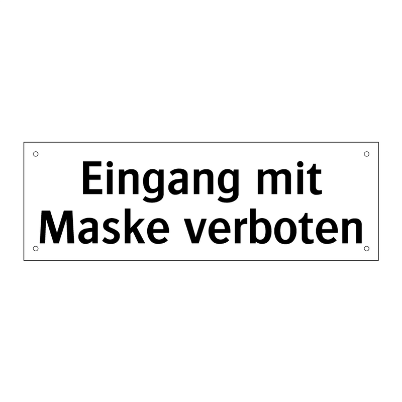 Eingang mit Maske verboten