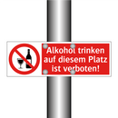 Alkohol trinken auf diesem Platz ist verboten!