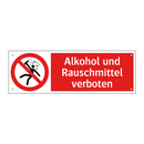 Alkohol und Rauschmittel verboten