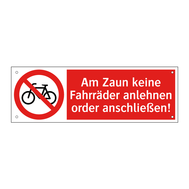 Am Zaun keine Fahrräder anlehnen order anschließen!
