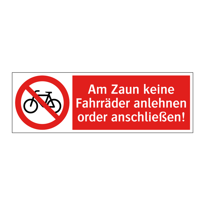 Am Zaun keine Fahrräder anlehnen order anschließen!
