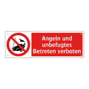 Angeln und unbefugtes Betreten verboten
