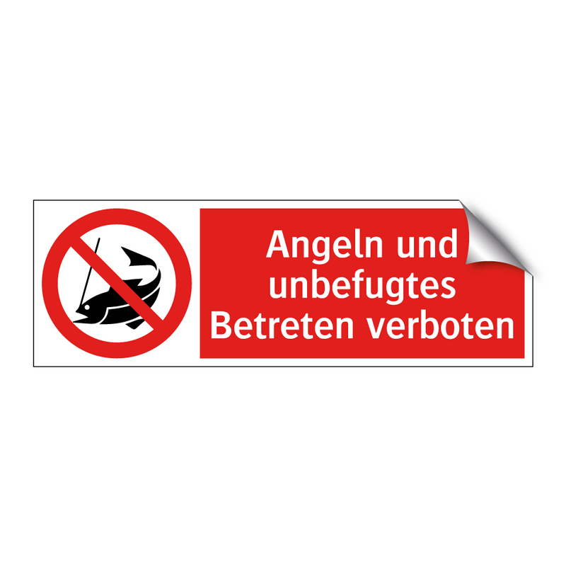 Angeln und unbefugtes Betreten verboten