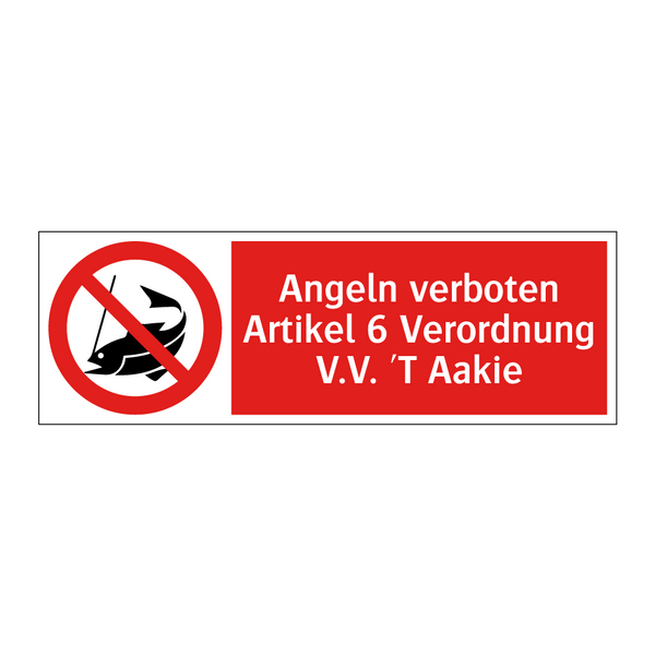 Angeln verboten Artikel 6 Verordnung V.V. 'T Aakie