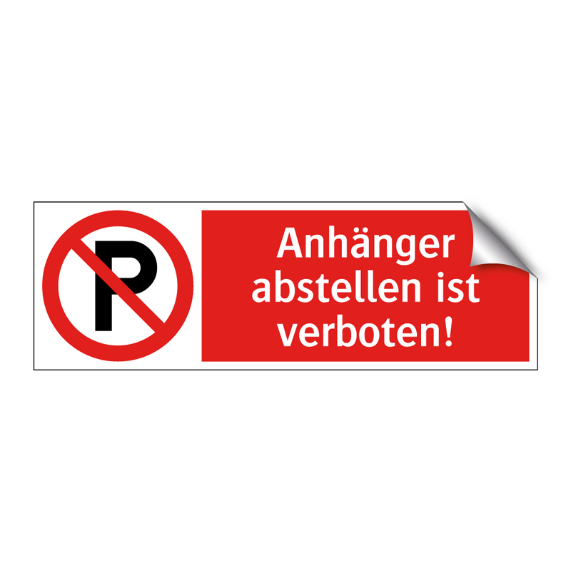 Anhänger abstellen ist verboten!