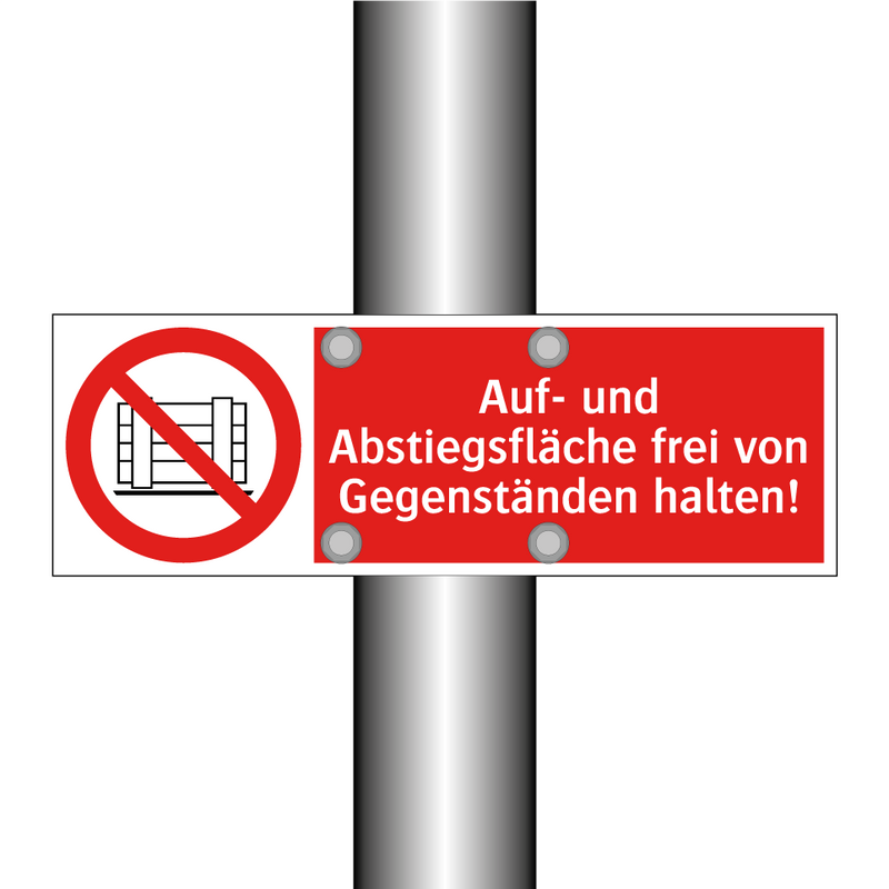 Auf- und Abstiegsfläche frei von Gegenständen halten!