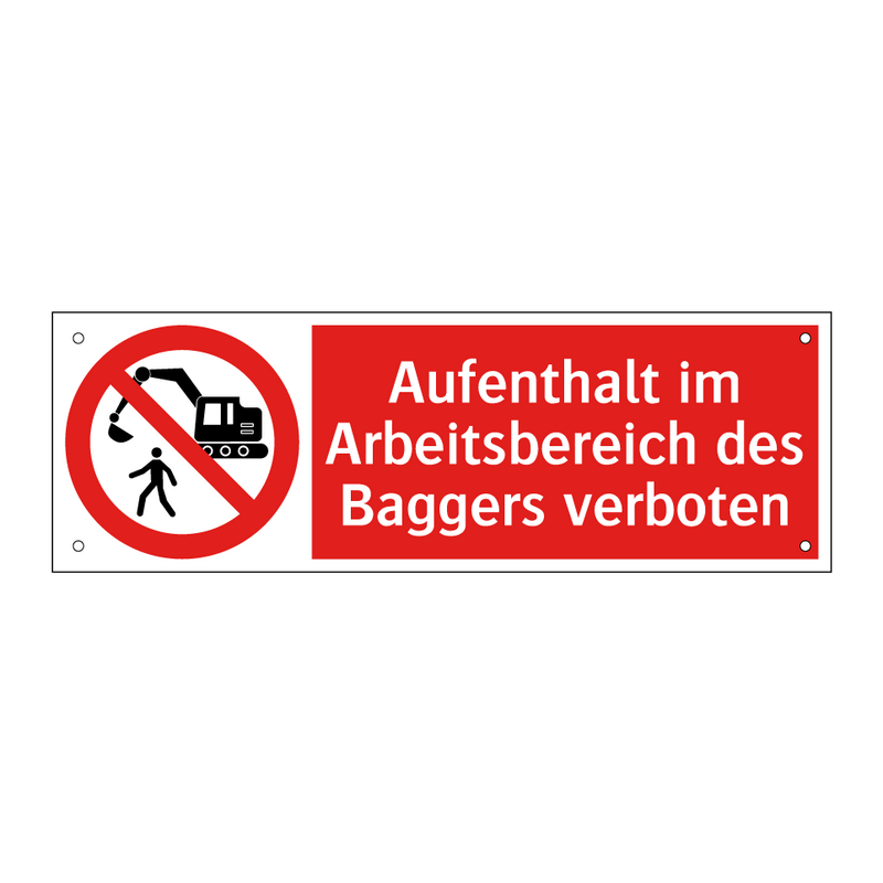 Aufenthalt im Arbeitsbereich des Baggers verboten