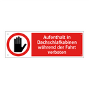 Aufenthalt in Dachschlafkabinen während der Fahrt verboten