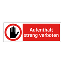 Aufenthalt streng verboten