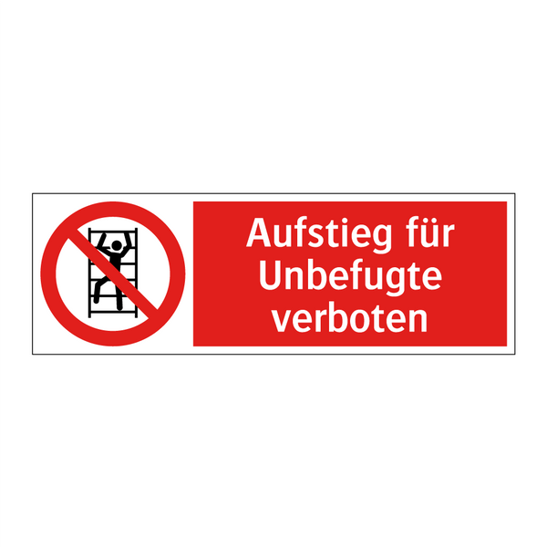 Aufstieg für Unbefugte verboten