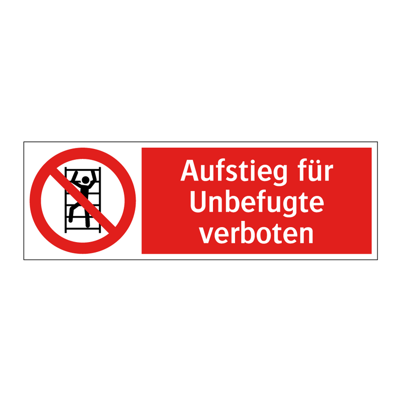 Aufstieg für Unbefugte verboten