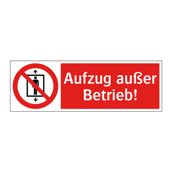 Aufzug außer Betrieb!