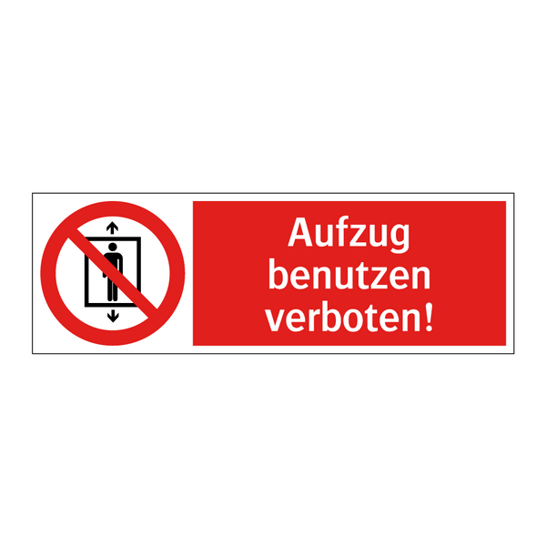 Aufzug benutzen verboten!