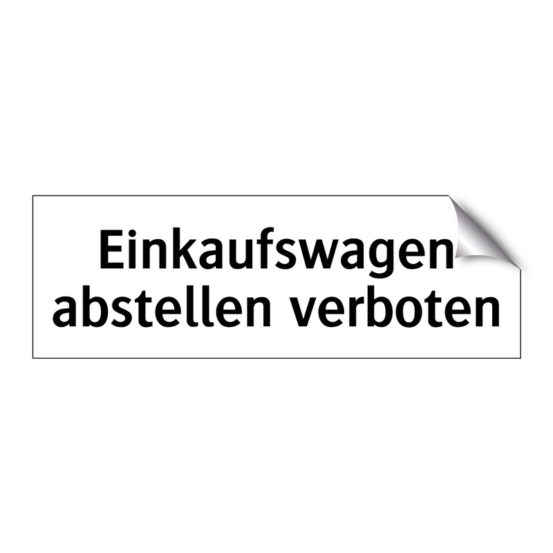 Einkaufswagen abstellen verboten