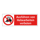 Ausführen von Hebearbeiten verboten