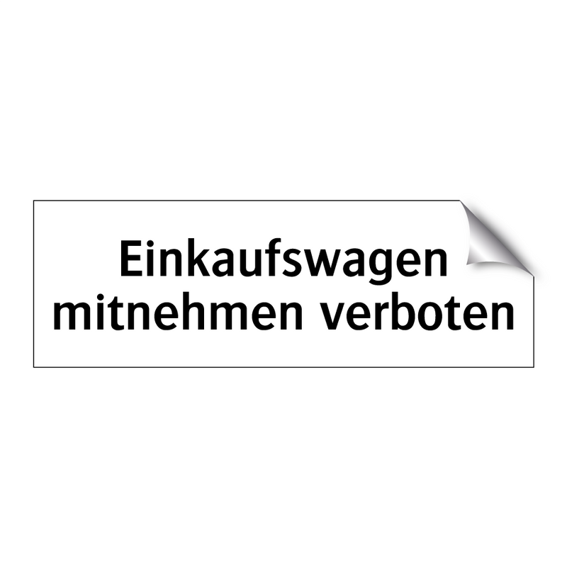 Einkaufswagen mitnehmen verboten