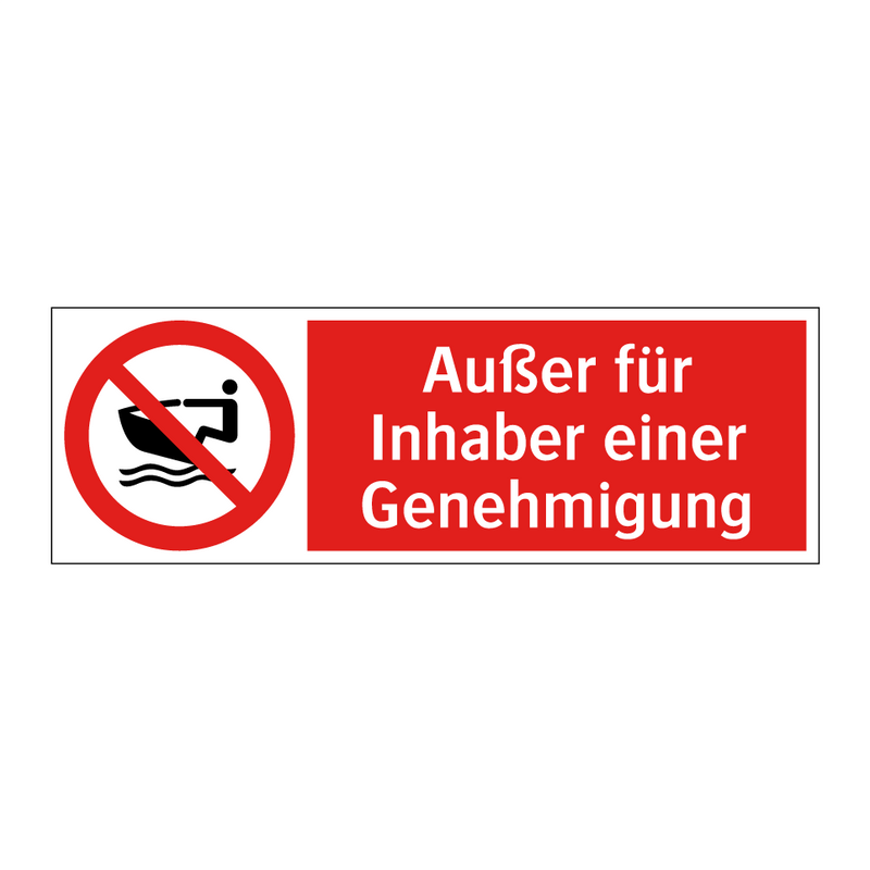 Außer für Inhaber einer Genehmigung