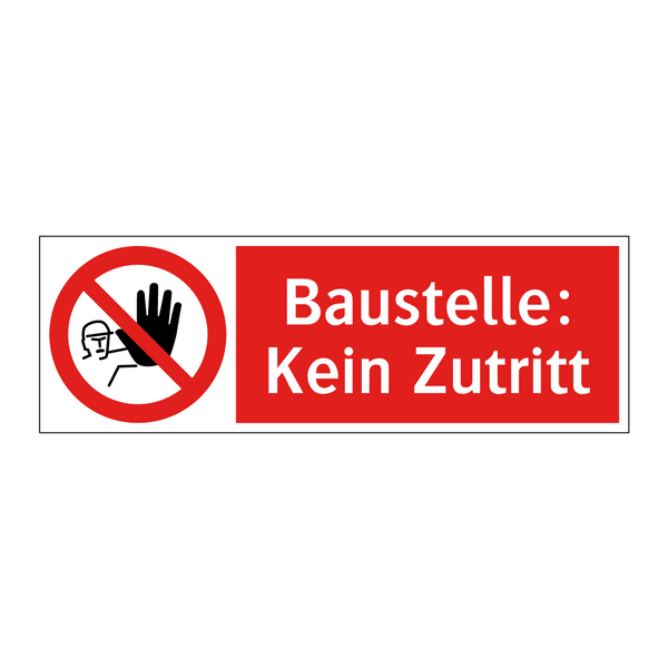 Baustelle: Kein Zutritt