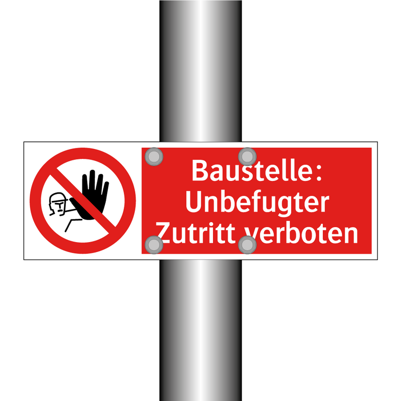 Baustelle: Unbefugter Zutritt verboten