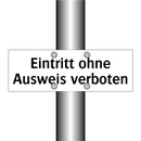 Eintritt ohne Ausweis verboten