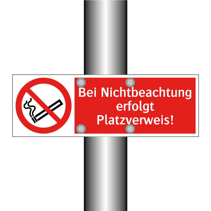 Bei Nichtbeachtung erfolgt Platzverweis!