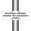 Eintritt ohne Erlaubnis verboten. Nur autorisierter Zutritt