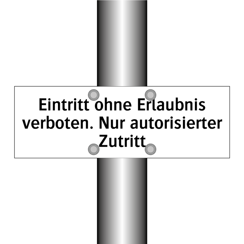 Eintritt ohne Erlaubnis verboten. Nur autorisierter Zutritt