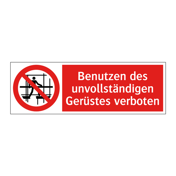 Benutzen des unvollständigen Gerüstes verboten
