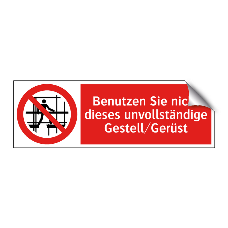 Benutzen Sie nicht dieses unvollständige Gestell/Gerüst