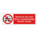 Benutzen Sie nicht dieses unvollständige Gestell/Gerüst