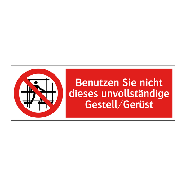 Benutzen Sie nicht dieses unvollständige Gestell/Gerüst