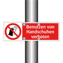 Benutzen von Handschuhen verboten