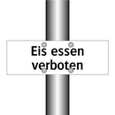 Eis essen verboten