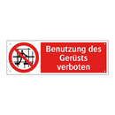 Benutzung des Gerüsts verboten