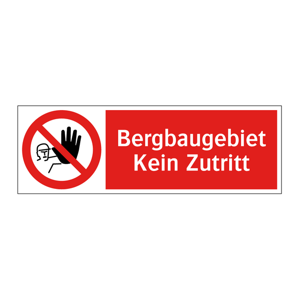 Bergbaugebiet Kein Zutritt
